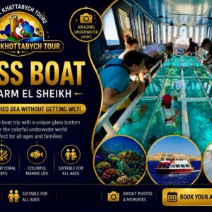Glass boat excursion over coral reefs in Sharm El Sheikh BY star khattabych tours